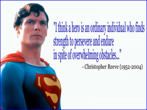 ... with to a superhero to me and millions of others all over the world