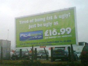 funny health and fitness sign gym tired of being fat ugly just be ugly