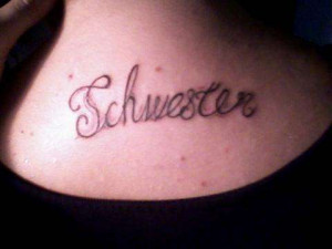 Schwester - Sister in German tattoo