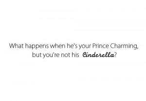 what happens when he s your prince charming but you re not his ...