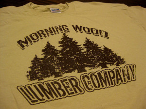Morning Wood Lumber Company T-Shirt Funny Guy Lumberjack Humor Tee ...