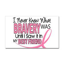 Bravery (Best Friend) Breast Cancer Sticker (Recta for