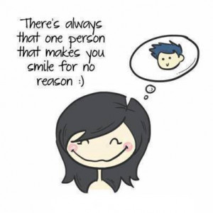 there s always that one person that makes you smile for no reason
