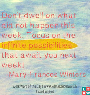 Focus on the infinite possibilities.