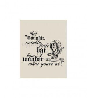 Mad Hatter Twinkle Twinkle Little Bat Quote 8 by toffeeapplestudio, £ ...