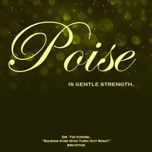 Poise is gentle strength.