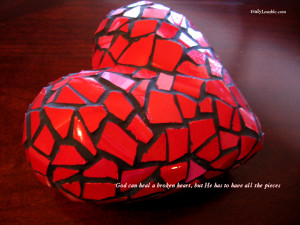 God can heal a broken heart,