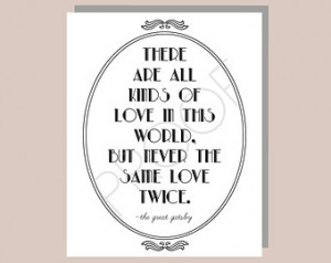 ... Gatsby - Never the same love twice - Movie Quote - Famous Book Quote