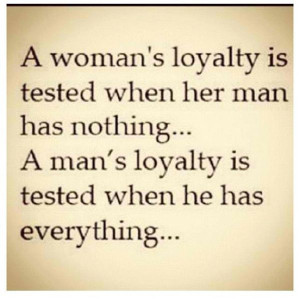 Popular Loyalty, Quotes, Sayings, Woman, Man, Relationship