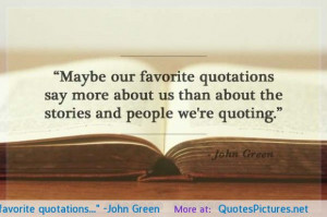 Maybe our favorite quotations…” -John Green motivational ...