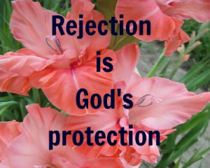 Rejection Is God’s Protection