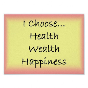choose_health_wealth_happiness_poster ...