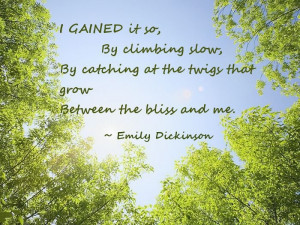 Emily Dickinson ~ Had to make this one.. One of my all time favorite ...