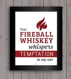 Fireball Whiskey Whispers Print by 625Design on Etsy, $16.00