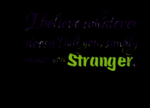 ... makes you stranger quotes from be wicaksono published at 23 july 2012