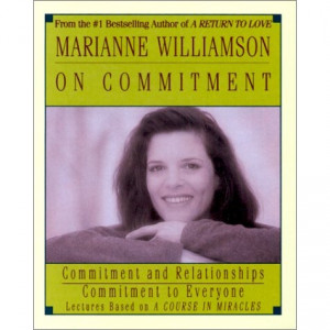 marianne-williamson-on-commitment-marianne_1.jpg