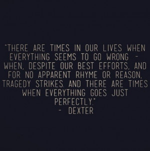 Dexter's quotes