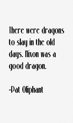 Pat Oliphant Quotes & Sayings