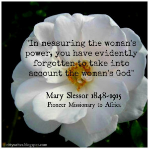 quote Mary Slessor pin creation by rittywrites