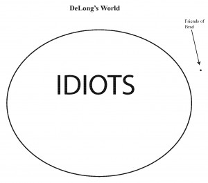 idiot set. There are also genuine crackpots in the small 