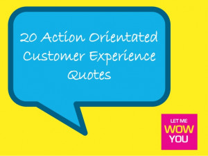 20 Customer Experience Quotes