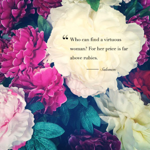 Who can find a virtuous wife?