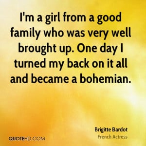 girl from a good family who was very well brought up. One day I ...