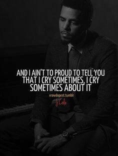Cole Quotes About Relationships J cole - lost ones