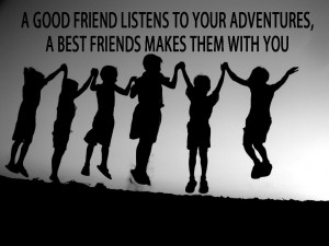 ... best friends but here are some of the best Friend quotes and sayings