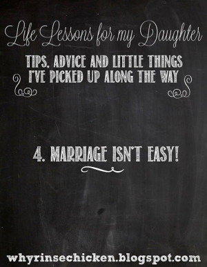 Life Lessons for my Daughter - 4. Marriage isn't easy!