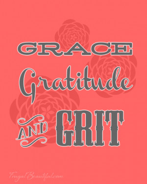 Grace Gratitude Grit - Free Printable from FrugalBeautiful.com
