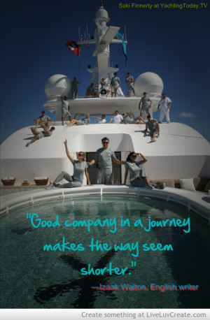 Superyacht Crew - Work On A Yacht - Travel Quote By Izaac Walton