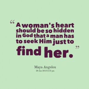 Quotes Picture: a woman's heart should be so hidden in god that a man ...