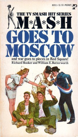 Start by marking “MASH Goes to Moscow” as Want to Read: