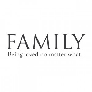 family being loved no matter what family being loved no matter what