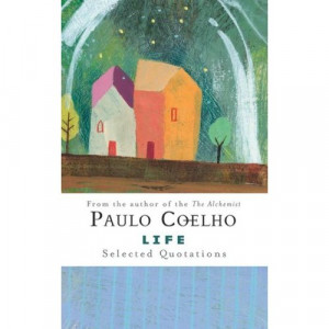 Life Selected Quotations (9780061374814) Paulo Coelho Books