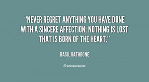quote-Basil-Rathbone-never-regret-anything-you-have-done-with-30362 ...