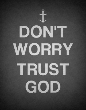 Free Printable: Don't Worry Trust God