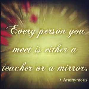 would have to agree #mirror #teacher #life #quote