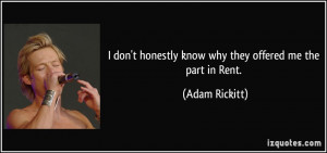 More Adam Rickitt Quotes