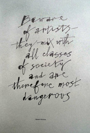 ... they mix with all classes of society and are therefore most dangerous