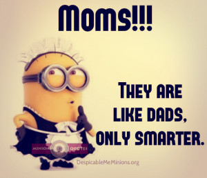 12 Funny Mom Quotes - Minion Quotes