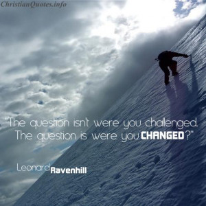 Leonard Ravenhill Quote - Were you Changed - person climbing mountain