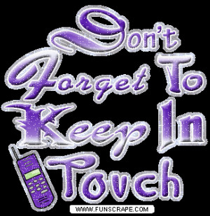 Keep in Touch Comments and Graphics Codes!