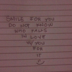 Smile For You Do Not Know Who Falls In Love You For It