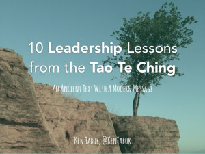 10 Leadership Lessons from the Tao Te Ching