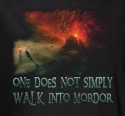 ... black t-shirt with the quote One does not simply walk into Mordor