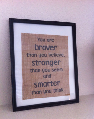 burlap art Winnie the Pooh quote You are braver than you believe grad ...