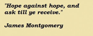 James montgomery famous quotes 5