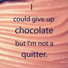 ... life sayings new life life mottos funny quotes chocolates lovers humor